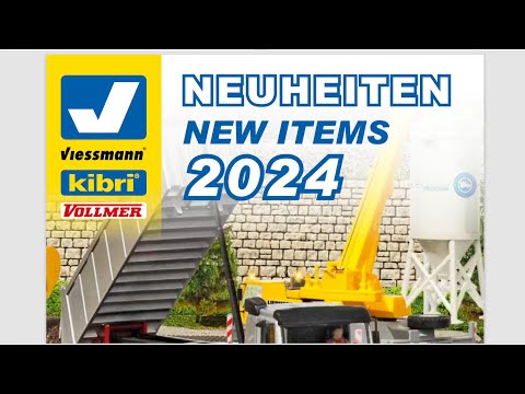 Viessmann kibri Vollmer - Neuheiten zur Spielwarenmesse 2024