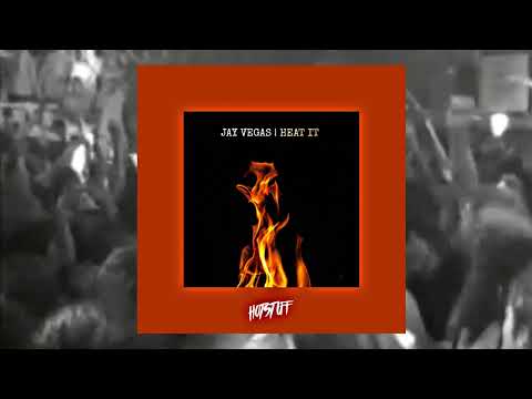 Jay Vegas - Heat It (2025 Refresh) [Hot Stuff]