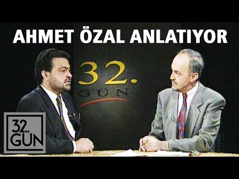 Turgut Özal'ı Kim Öldürdü? | Ahmet Özal Anlatıyor | 1993 | 32.Gün Arşivi