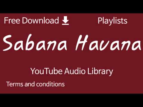 Sabana Havana | YouTube Audio Library