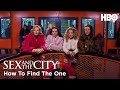 Carrie's Ultimate Guide To Finding The One | Sex and the City | HBO