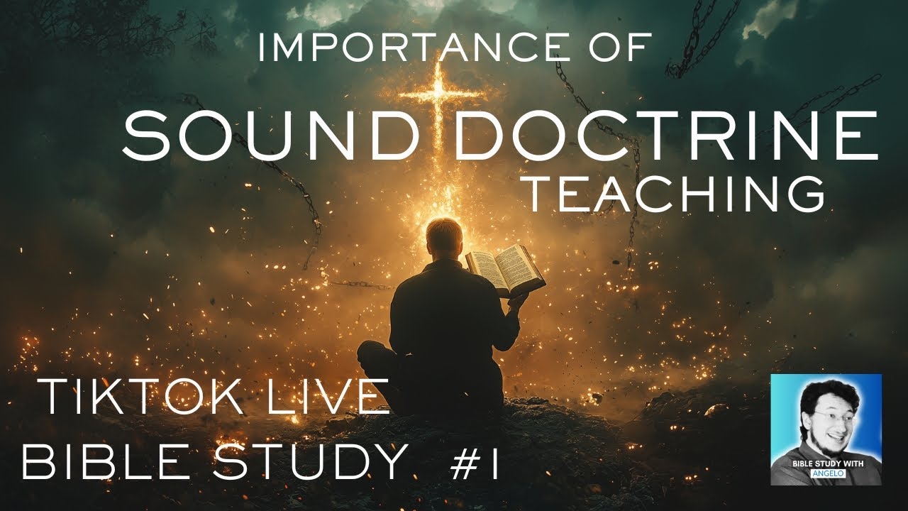 The Importance of Sound Doctrine | Knowing Jesus | TikTok LIVE Bible Study #1