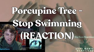FIRST TIME HEARING!! Porcupine Tree - Stop Swimming (REACTION!!)