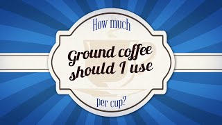 BUNN - How Much Ground Coffee