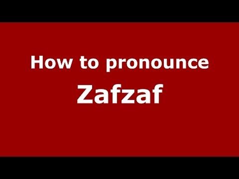 How to pronounce Zafzaf (Arabic/Morocco) - PronounceNames.com