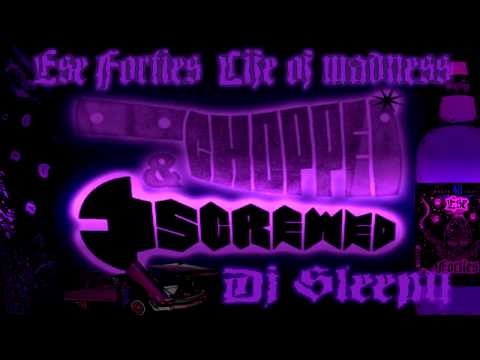 Ese 40'z Ft. DJ Sleepy - Life Of Madness (Chopped & Screwed)