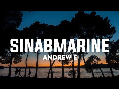 Andrew E - Sinabmarine (Lyrics)☁️ | si Olive ay aking sinabmarine [TikTok Song]