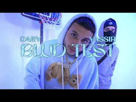 Daby x Yassir - Blud Test (Official Video) (Produced by Grauu)