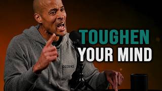 TOUGHEN YOUR MIND | Build Unbreakable Discipline | David Goggins Motivational Speech 2026