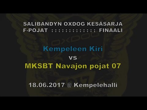 [F] FINAALI -- Kempeleen Kiri vs MKSBT Navajon pojat 07