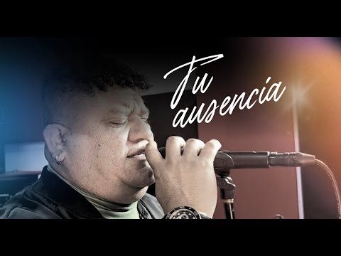 TU AUSENCIA - ANTHONY PONCE