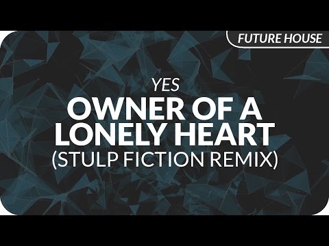Yes - Owner Of A Lonely Heart (Stulp Fiction Remix)