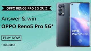 Amazon Oppo Reno5 Pro 5G Quiz Answers Win Oppo Reno5 5G