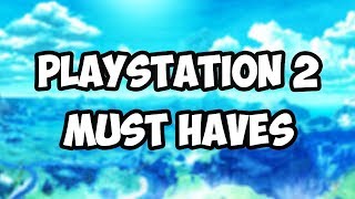 PS2 Must Haves