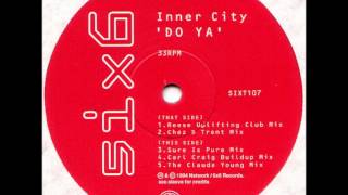 Inner City - Do Ya (Reese Uplifting Club Mix)