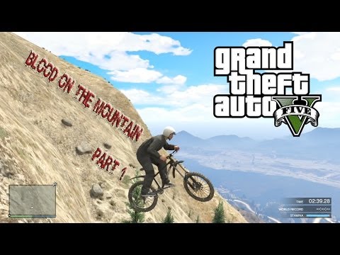 GTA5 Online - Blood on the Mountain - Pt1