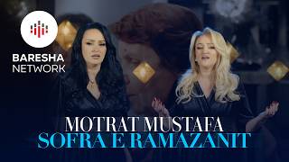 Download lagu Motrat Mustafa - SOFRA E RAMAZANIT mp3 Download lagu Motrat Mustafa - SOFRA E RAMAZANIT mp3