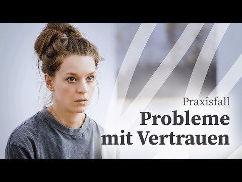 Probleme mit Vertrauen | Praxisfall Systemische Therapie und Beratung | lifelessons.de