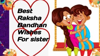 Best  Raksha bandhan Messages for sister