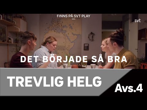 Trevlig helg - Det började så bra