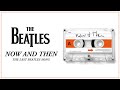 The Beatles - Now And Then - The Last Beatles Song (Short Film)