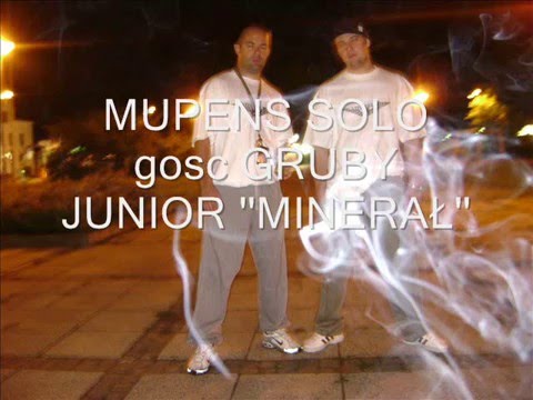 MUPENS SOLO gość GRUBY JUNIOR "MINERAŁ''