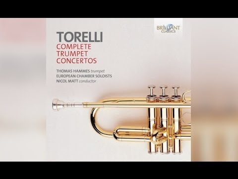 Torelli: Trumpet Concertos Complete (Full Album)