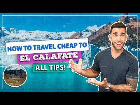 ☑️ Como viajar barato para EL CALAFATE na PATAGÔNIA! Economize em tudo! Hotel, passeio, chip...