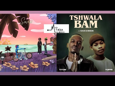 Soweto Remix x Tshwala Bam: MIXCHA MASHUP @chxchii_