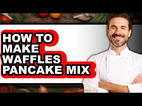 How to Make Waffles Pancake Mix - Easy Guide