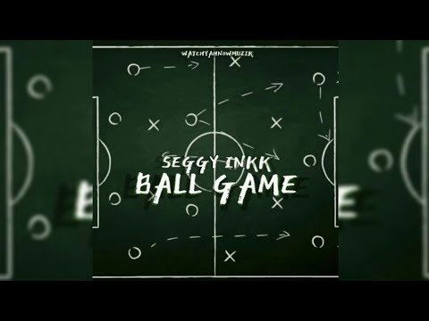 Seggy Inkk - Ballgame  [GOALS ]
