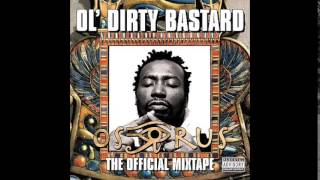 Ol&#39; Dirty Bastard - Caked Up feat. Baby Sham - Osirus
