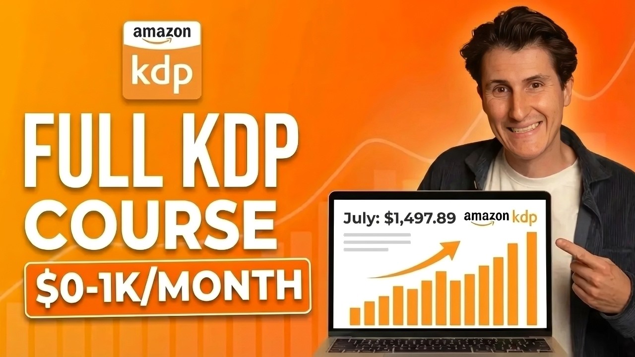 Beginner's Guide to Amazon KDP in 2025 (No BS Full Course)