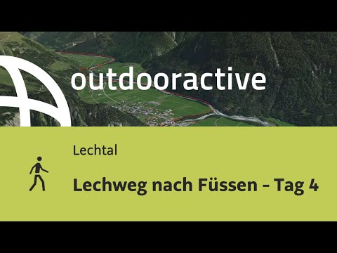 Wanderung im Lechtal: Lechweg nach Füssen - Tag 4