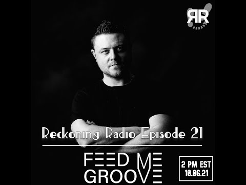 Reckoning Radio Episode 21 - Juliana Lima + Feed Me Groove