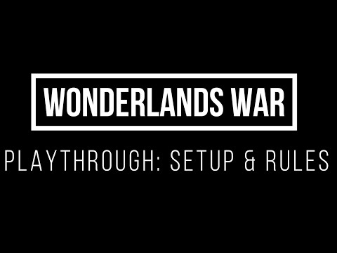 WonderLands War: Setup and Rules