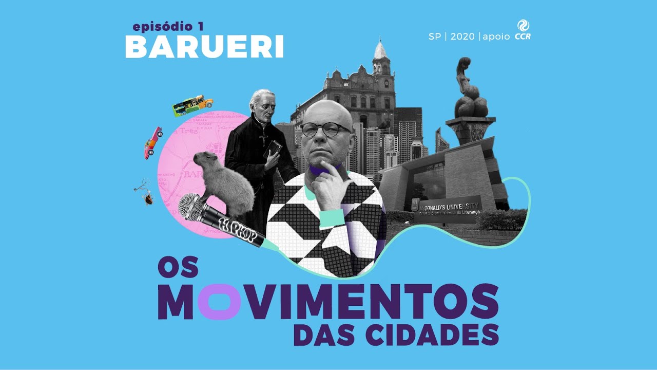 Barueri além do que você imagina | Os Movimentos das Cidades Ep. 01