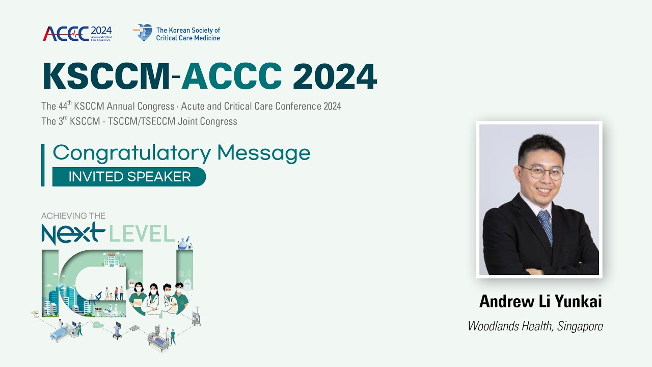 [KSCCM-ACCC 2024] Congratulatory Message_Andrew Li Yunkai
