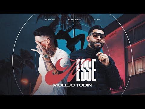 MC DIEGUINHO ZO e MC VENTURA - Nesse Molejo Todin (DJ Pepi)