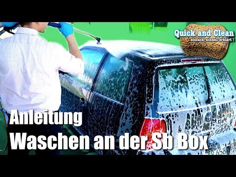Anleitung: Auto waschen in der SB-Waschbox II Quick & Clean II AUTOLACKAFFEN