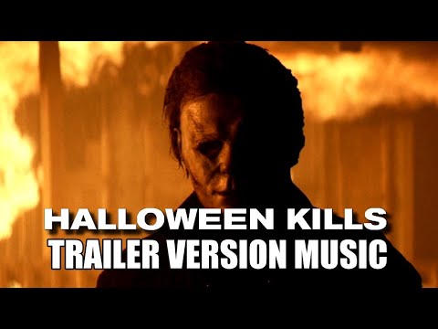 HALLOWEEN KILLS Trailer Music Version