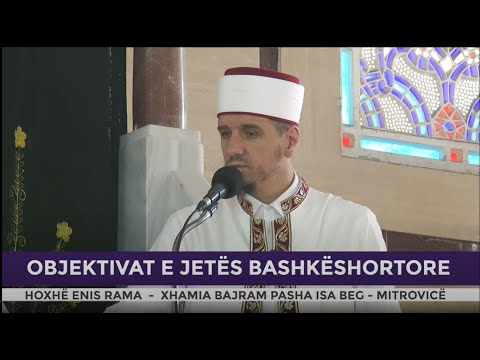HUTBE | Objektivat e jetës bashkëshortore - Enis Rama