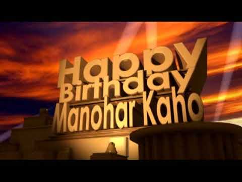 Happy Birthday Manohar Kaho