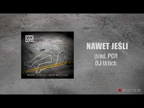Młody Podtext - Nawet jeśli feat. DJ. Urlich prod. PCR