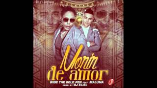 Morir de amor-Maluma Ft Wise
