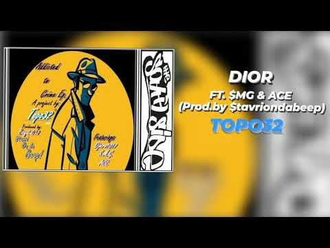 TOPO - D I O R ft. $MG & ACE