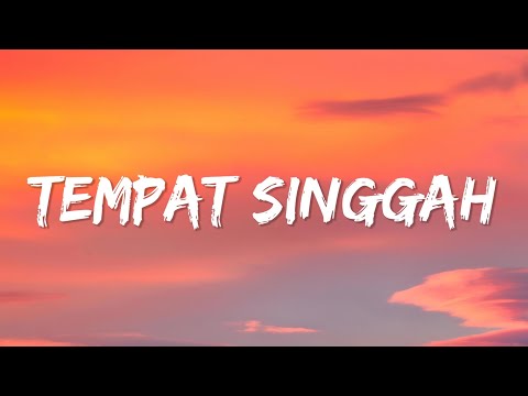 Tempat Singgah (Lyrics)