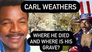 CARL WEATHERS WHERE HE DIED & WHERE IS HIS GRAVE Iconic Apollo Creed from Rocky Visiting His House