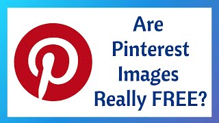 Are Pinterest Images Free to Use? | Is Pinterest Public Domain?