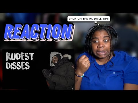 RUDEST DISSES IN UK DRILL (PART 17) | REACTION!!